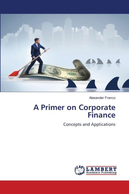 A Primer on Corporate Finance Law