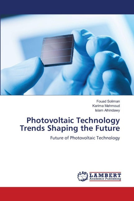Photovoltaic Technology Trends Shaping the Future Business & Technology