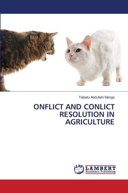 ONFLICT AND CONLICT RESOLUTION IN AGRICULTURE Natural Sciences
