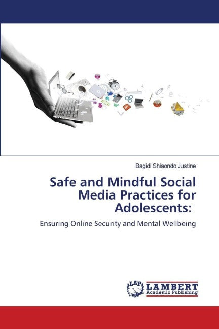 Safe and Mindful Social Media Practices for Adolescents: Law