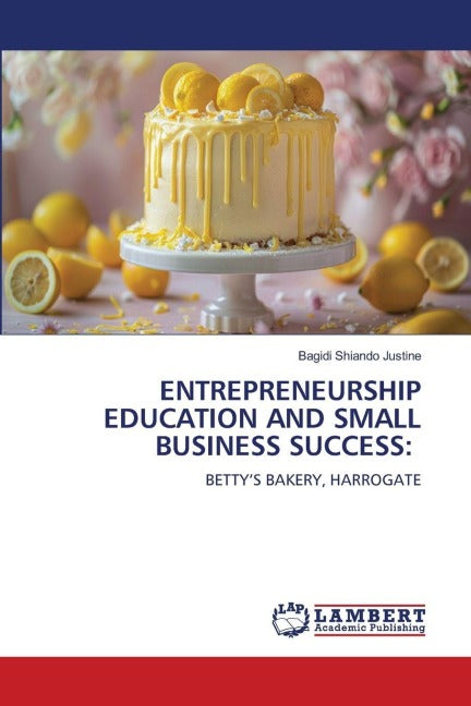 ENTREPRENEURSHIP EDUCATION AND SMALL BUSINESS SUCCESS: Law
