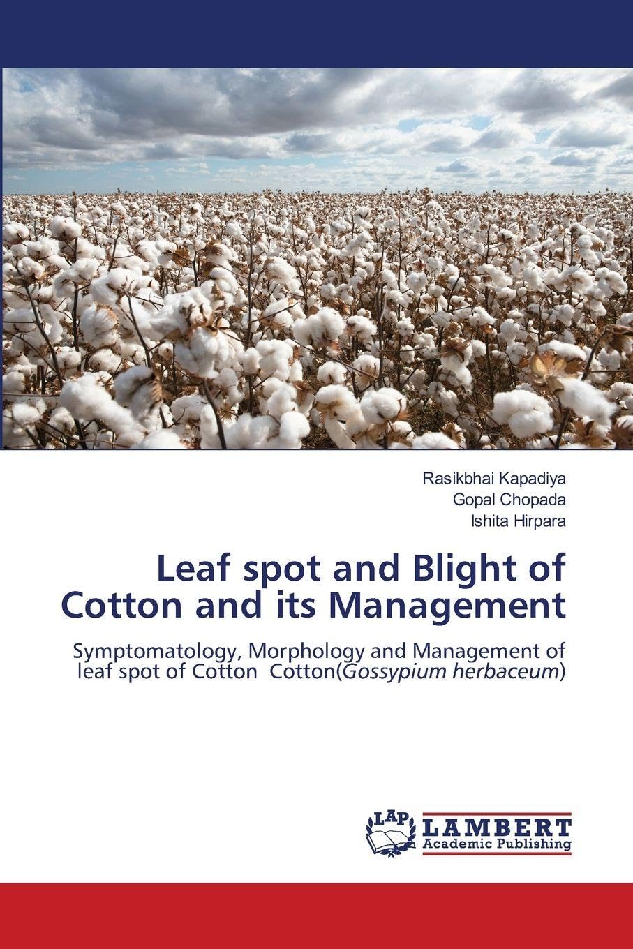 Leaf spot and Blight of Cotton and its Management Natural Sciences