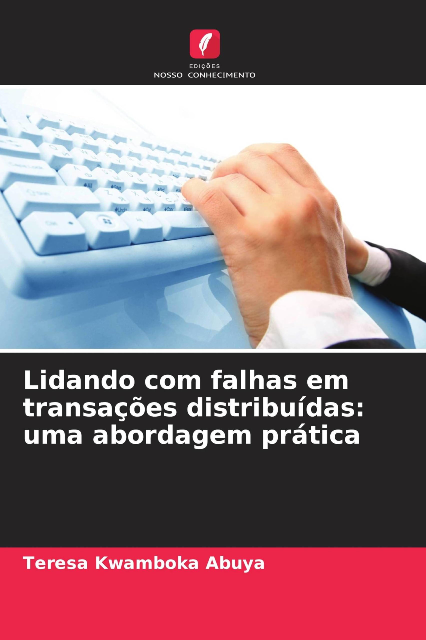 Lidando com falhas em transações distribuídas: uma abordagem prática Computer Science