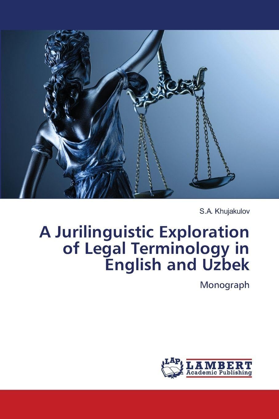 A Jurilinguistic Exploration of Legal Terminology in English and Uzbek Books