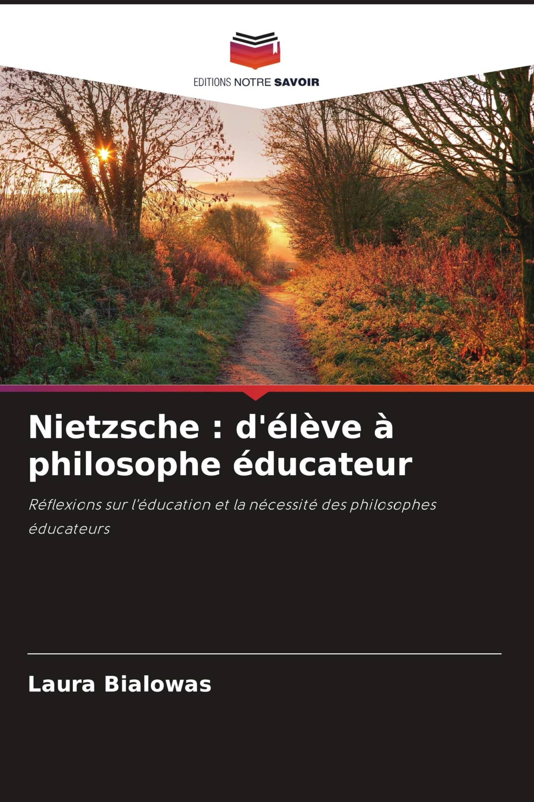 Nietzsche : d'élève à philosophe éducateur Philosophy