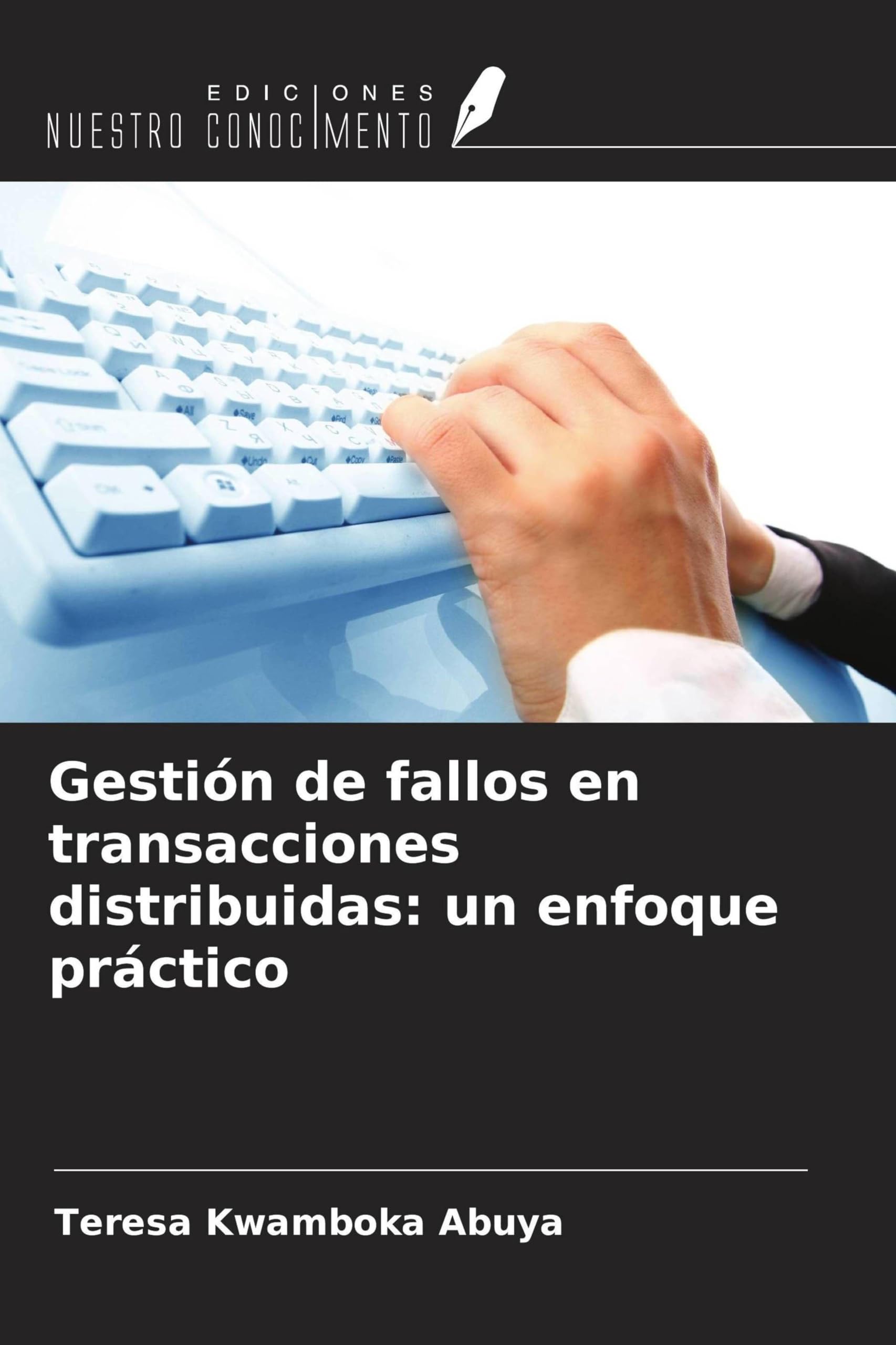 Gestión de fallos en transacciones distribuidas: un enfoque práctico Computer Science