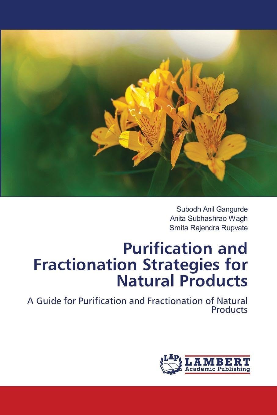 Purification and Fractionation Strategies for Natural Products Medicine
