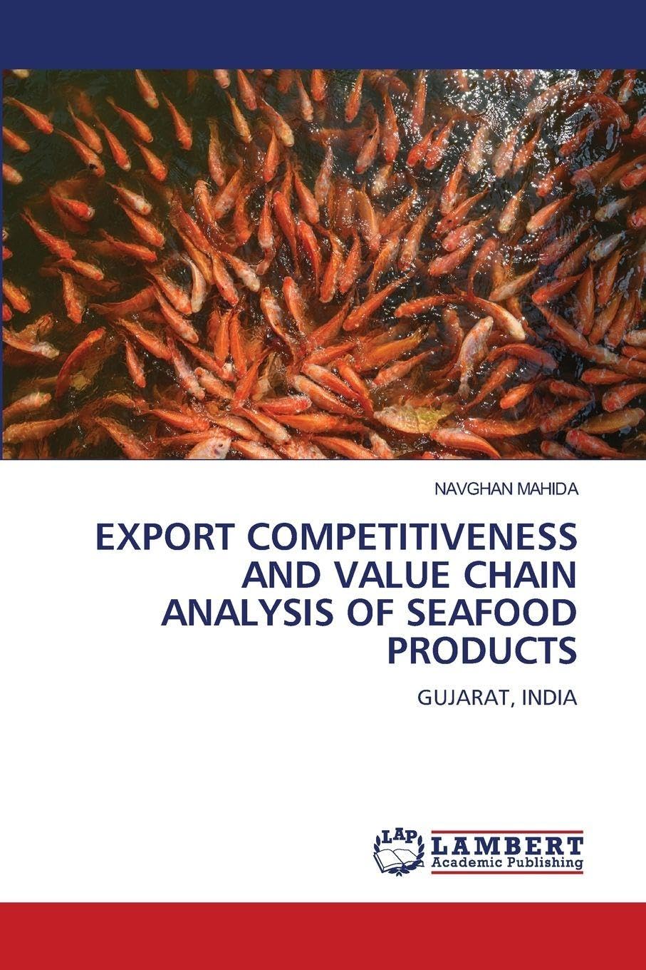 EXPORT COMPETITIVENESS AND VALUE CHAIN ANALYSIS OF SEAFOOD PRODUCTS Natural Sciences
