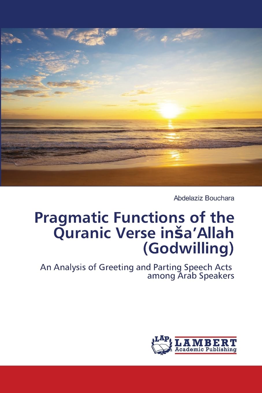 Pragmatic Functions of the Quranic Verse in¿a'Allah (Godwilling) Social Sciences