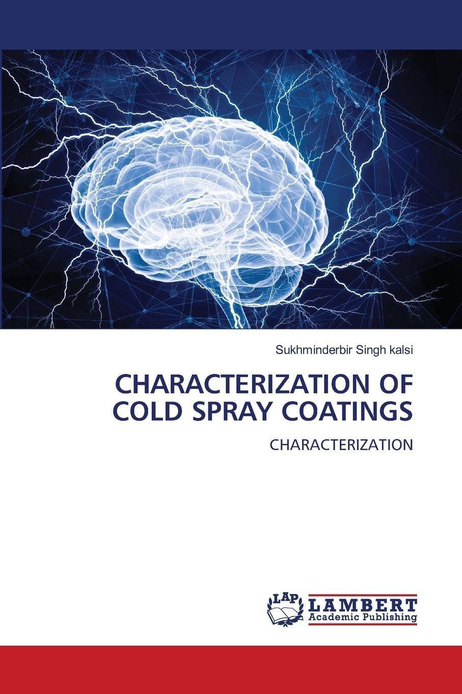 CHARACTERIZATION OF COLD SPRAY COATINGS Business & Technology