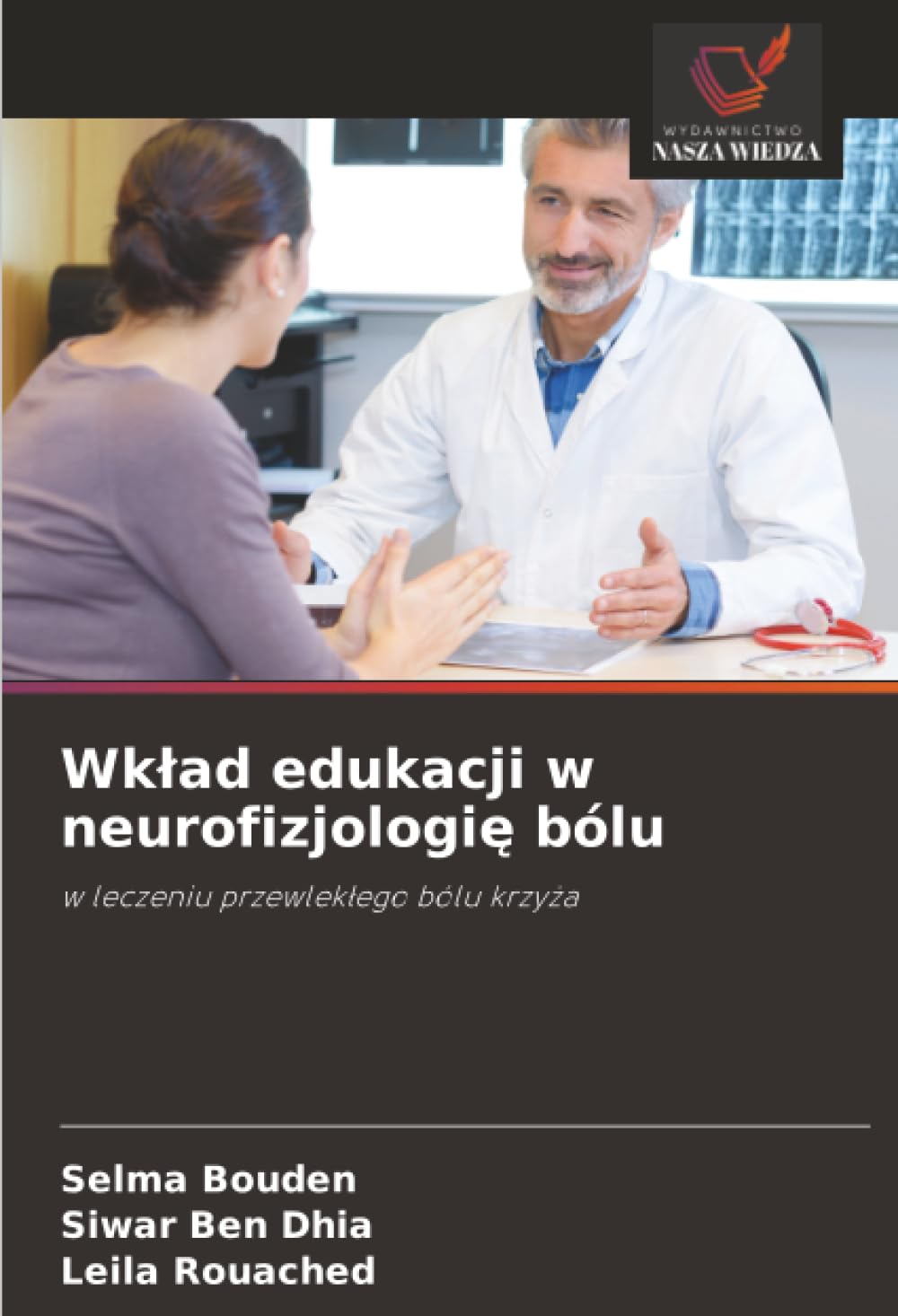 Wk¿ad edukacji w neurofizjologi¿ bólu Medicine