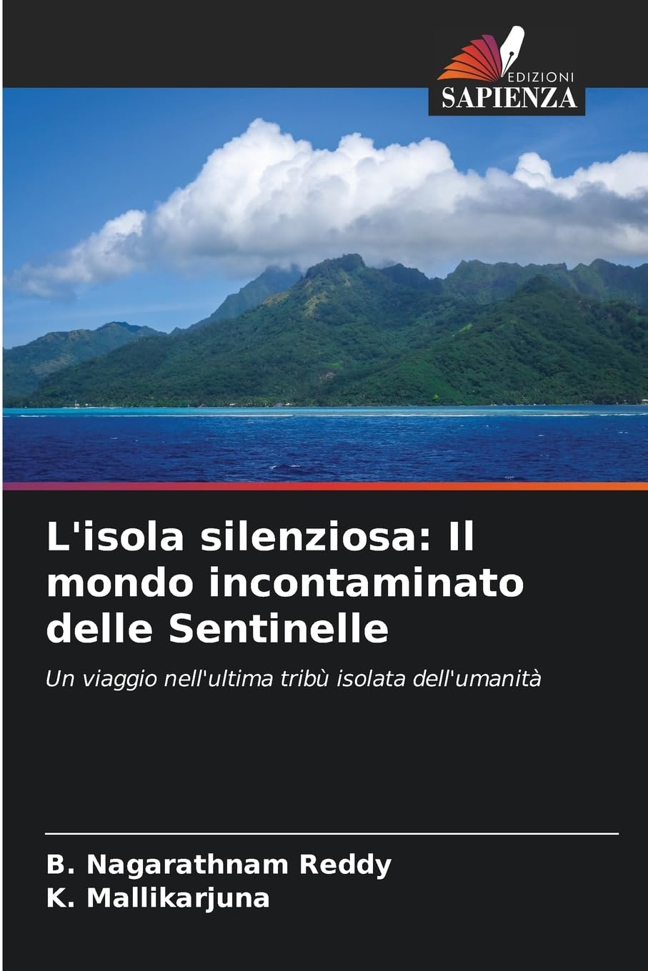 L'isola silenziosa: Il mondo incontaminato delle Sentinelle Books