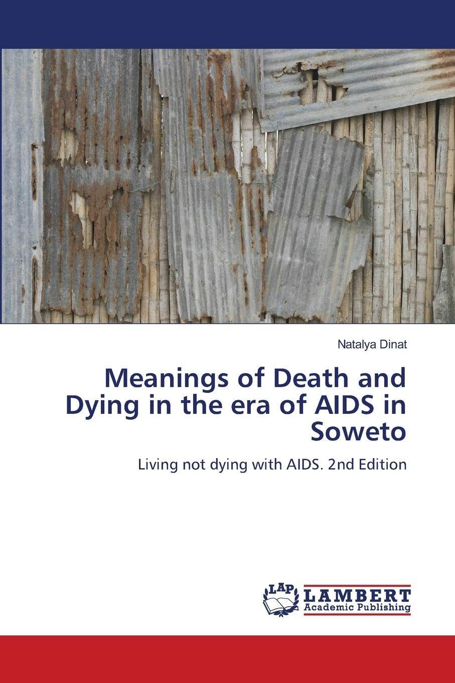 Meanings of Death and Dying in the era of AIDS in Soweto Medicine