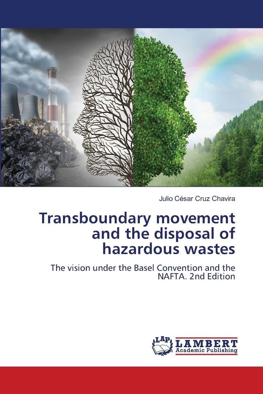 Transboundary movement and the disposal of hazardous wastes Books