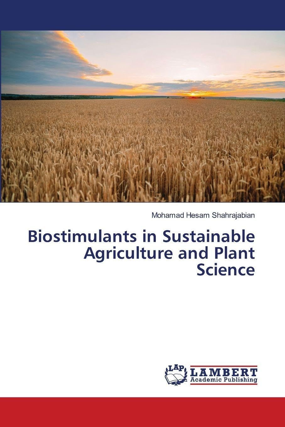 Biostimulants in Sustainable Agriculture and Plant Science Natural Sciences