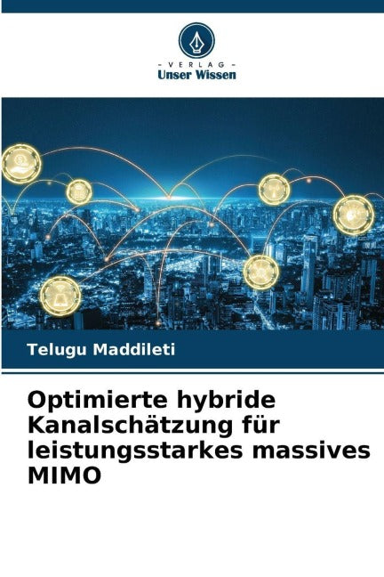 Optimierte hybride Kanalschätzung für leistungsstarkes massives MIMO Business & Technology