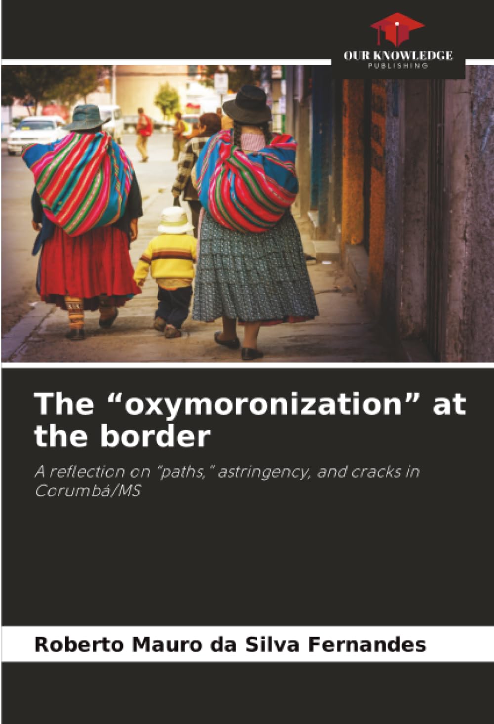 The "oxymoronization" at the border Business & Technology