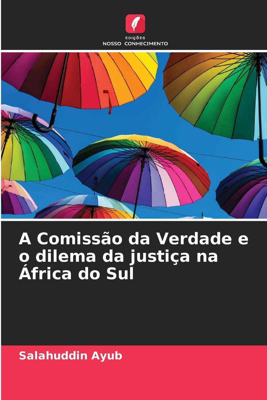 A Comissão da Verdade e o dilema da justiça na África do Sul Law