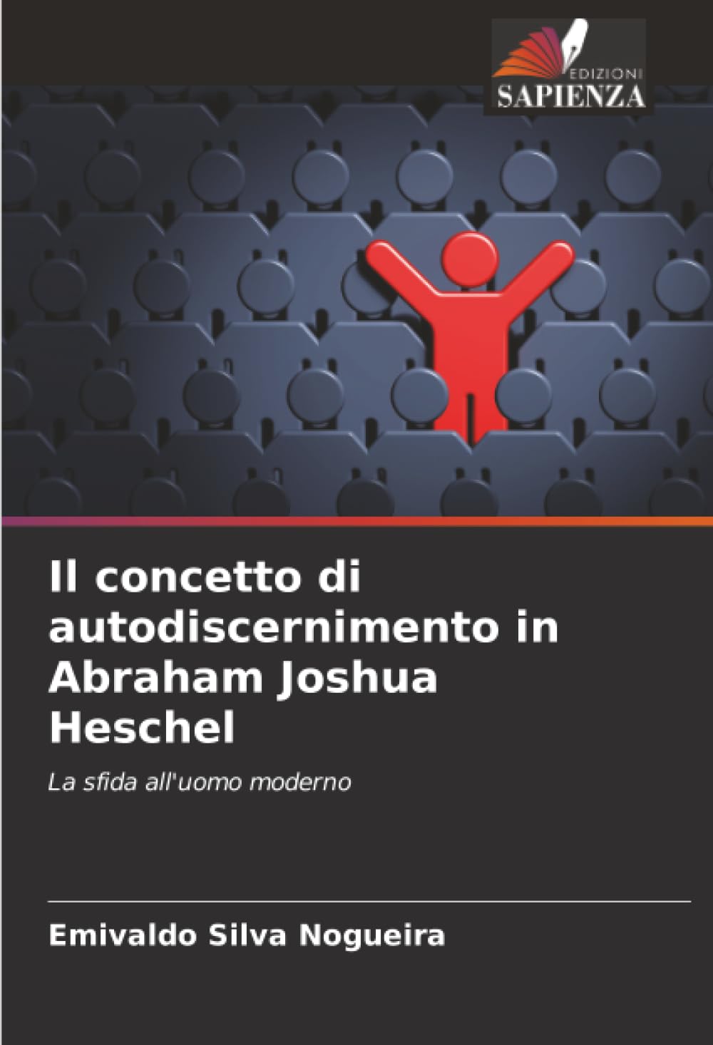 Il concetto di autodiscernimento in Abraham Joshua Heschel Books
