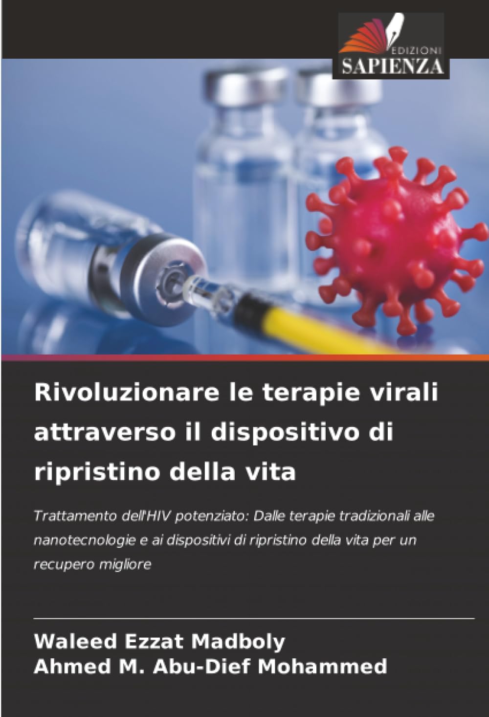 Rivoluzionare le terapie virali attraverso il dispositivo di ripristino della vita Medicine