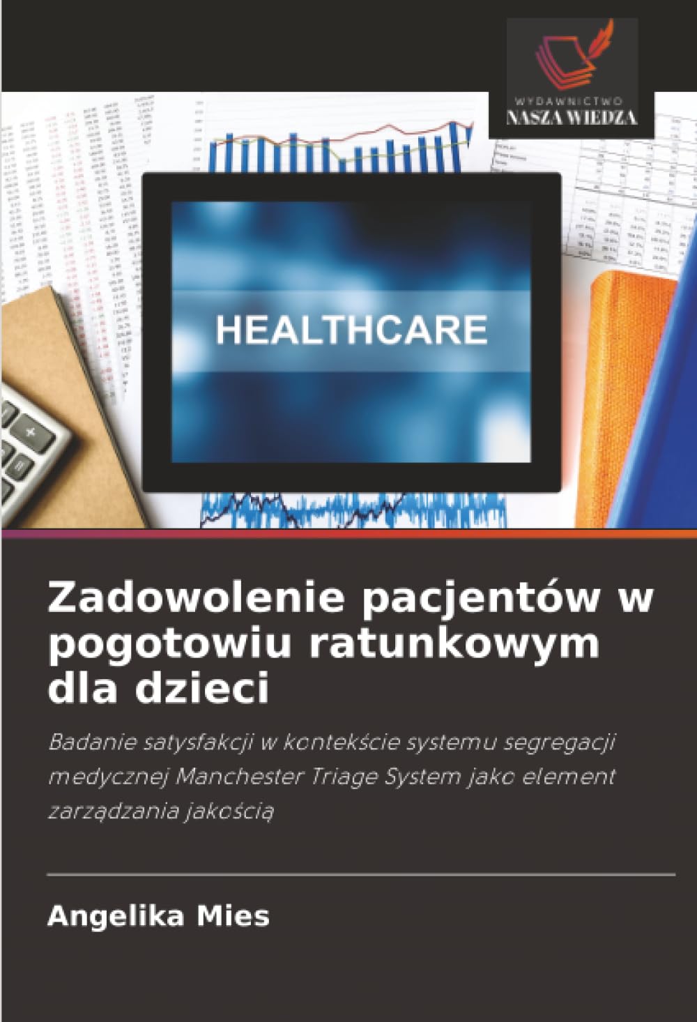 Zadowolenie pacjentów w pogotowiu ratunkowym dla dzieci Medicine
