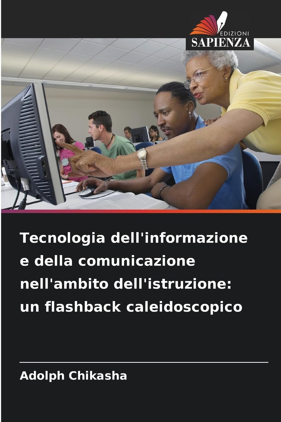 Tecnologia dell'informazione e della comunicazione nell'ambito dell'istruzione: un flashback caleidoscopico Business, Finance & Career