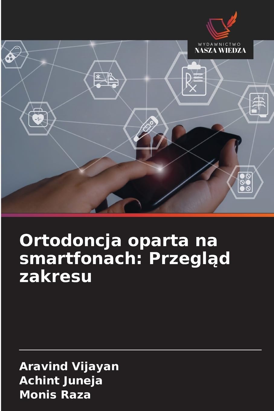 Ortodoncja oparta na smartfonach: Przegl¿d zakresu Medicine
