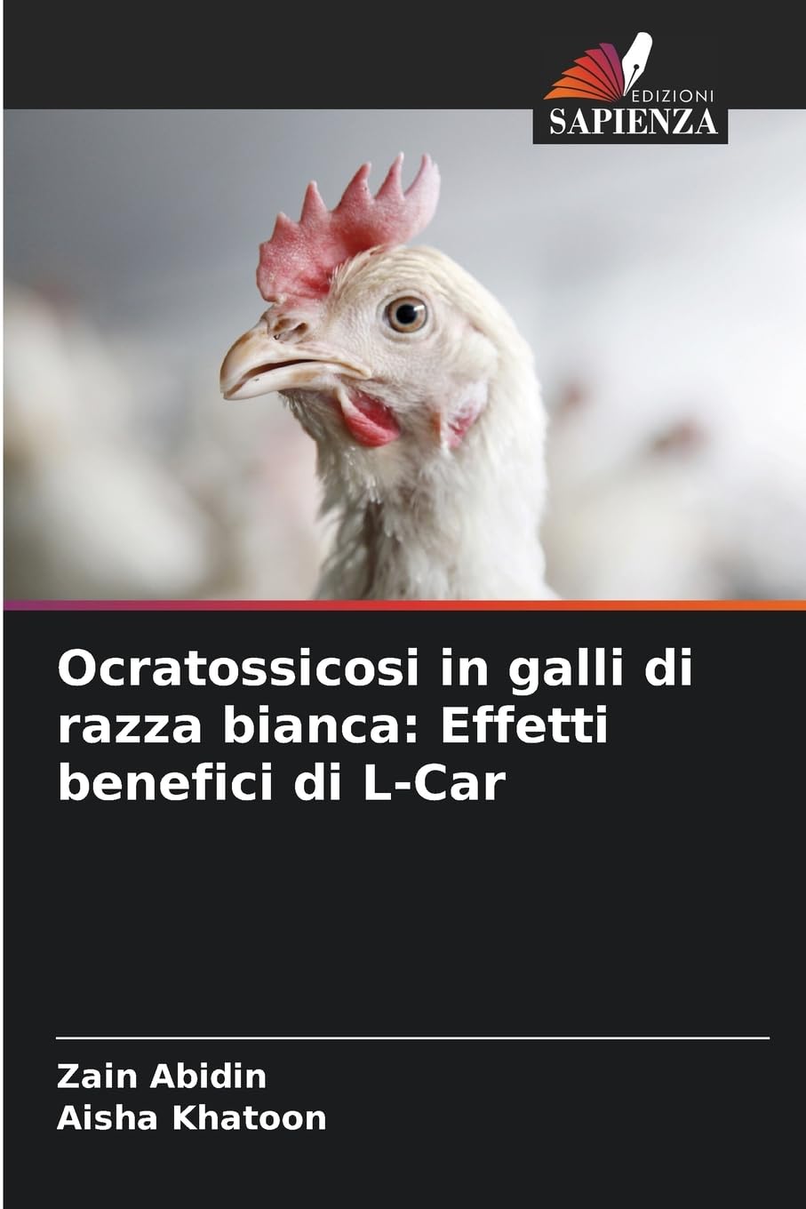 Ocratossicosi in galli di razza bianca: Effetti benefici di L-Car Medicine