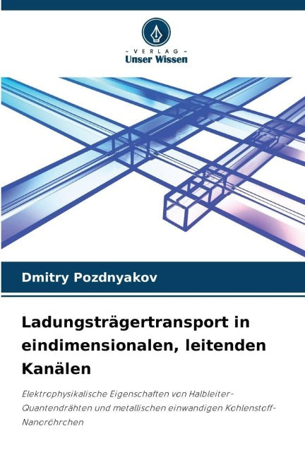 Ladungsträgertransport in eindimensionalen, leitenden Kanälen Natural Sciences