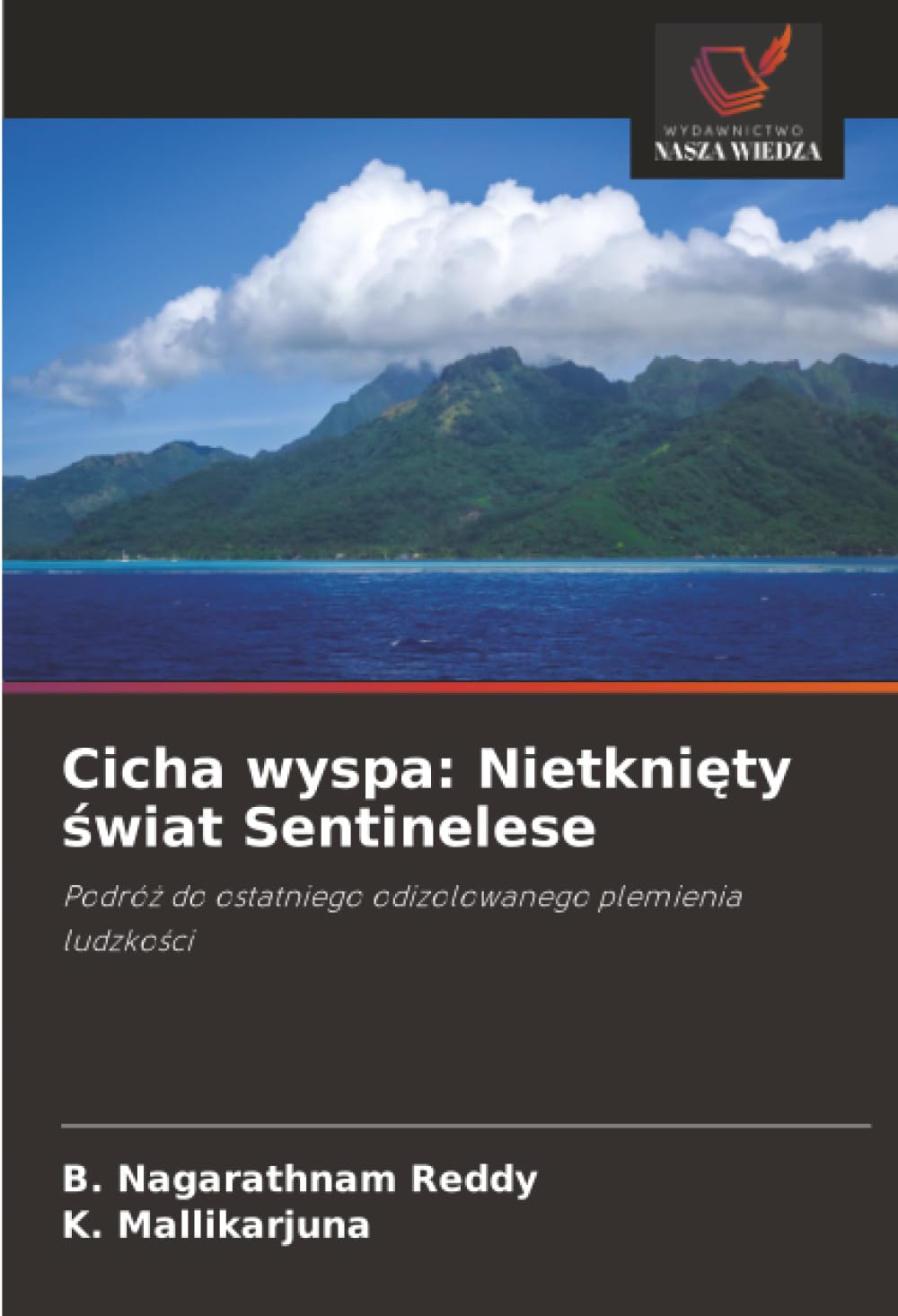 Cicha wyspa: Nietkni¿ty ¿wiat Sentinelese Social Sciences