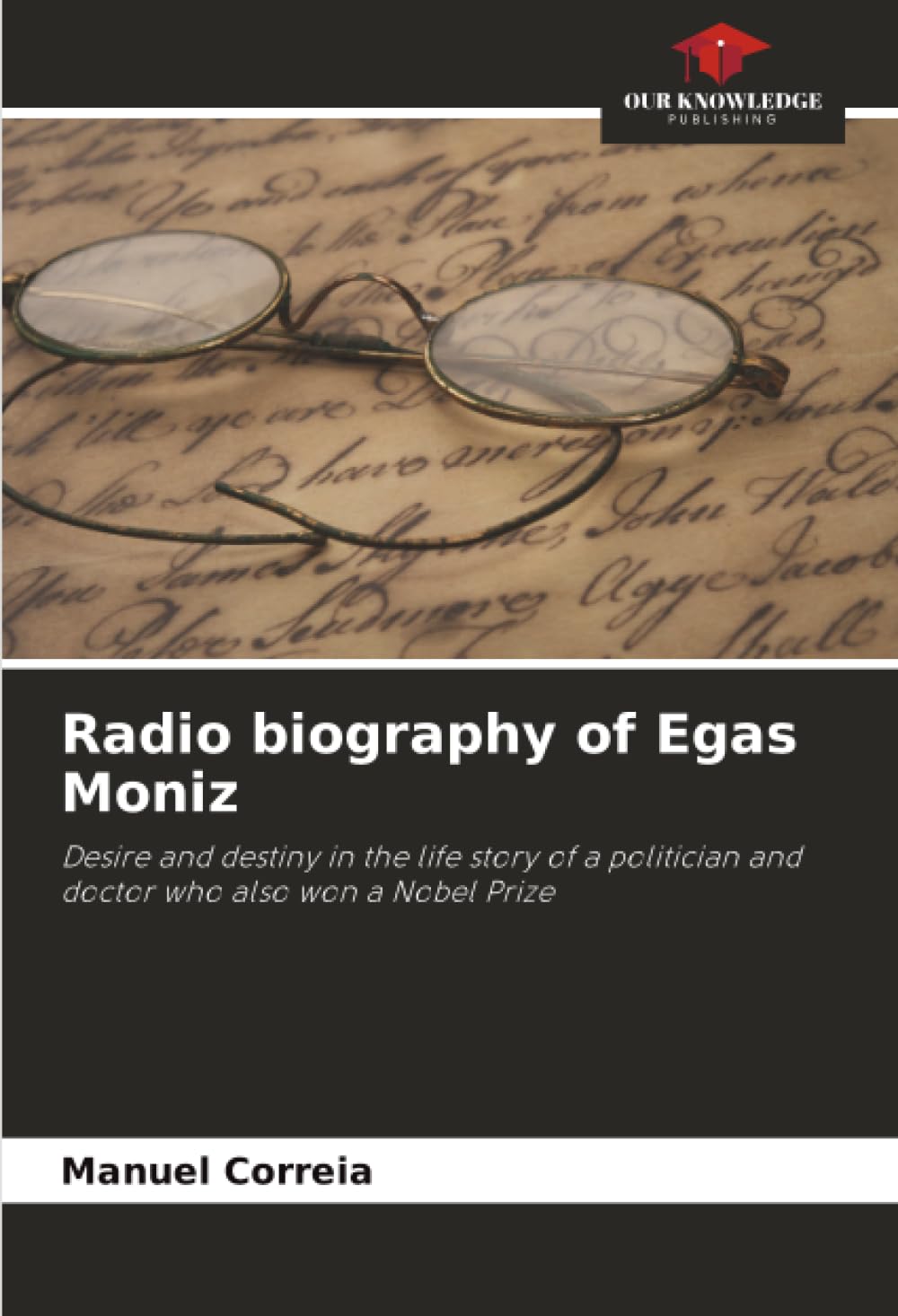 Radio biography of Egas Moniz Natural Sciences