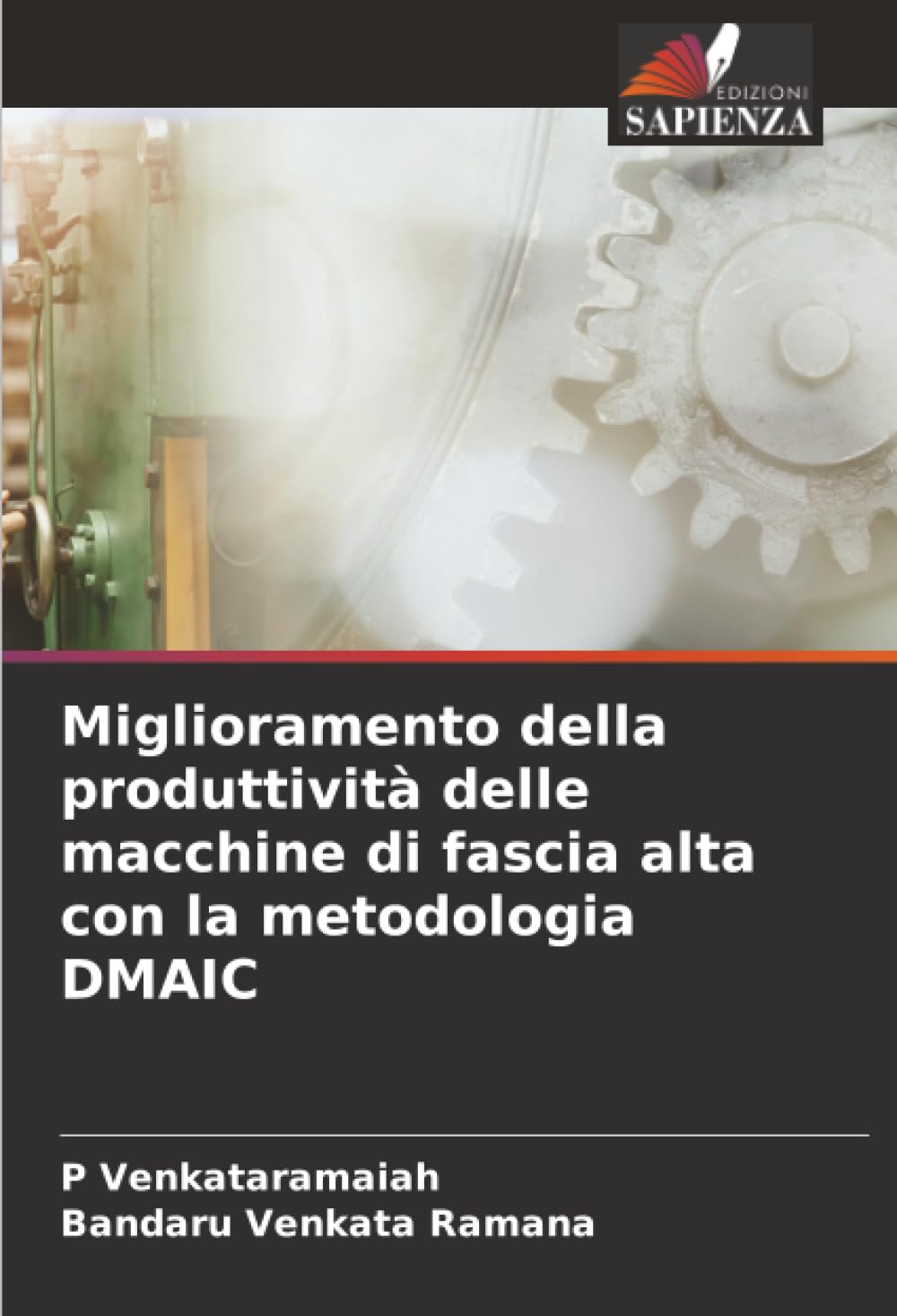 Miglioramento della produttività delle macchine di fascia alta con la metodologia DMAIC Business & Technology