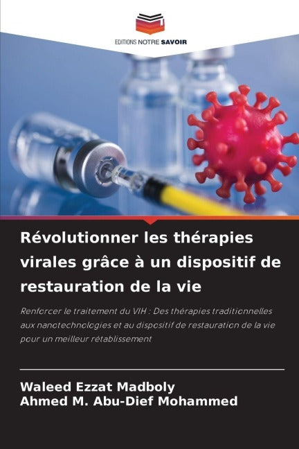 Révolutionner les thérapies virales grâce à un dispositif de restauration de la vie Medicine