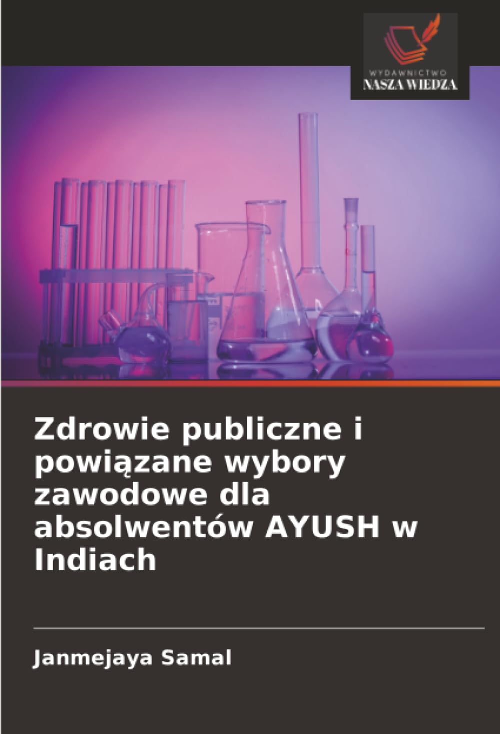 Zdrowie publiczne i powi¿zane wybory zawodowe dla absolwentów AYUSH w Indiach Medicine
