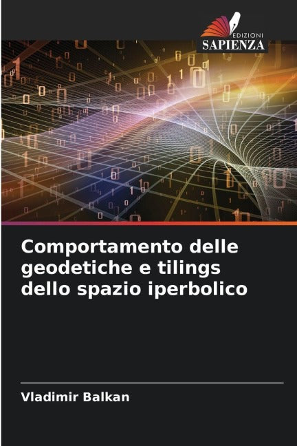 Comportamento delle geodetiche e tilings dello spazio iperbolico Mathematics