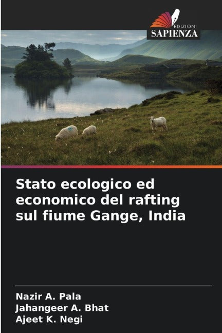 Stato ecologico ed economico del rafting sul fiume Gange, India Natural Sciences