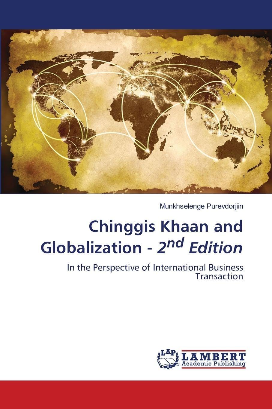 Chinggis Khaan and Globalization - 2nd Edition Law
