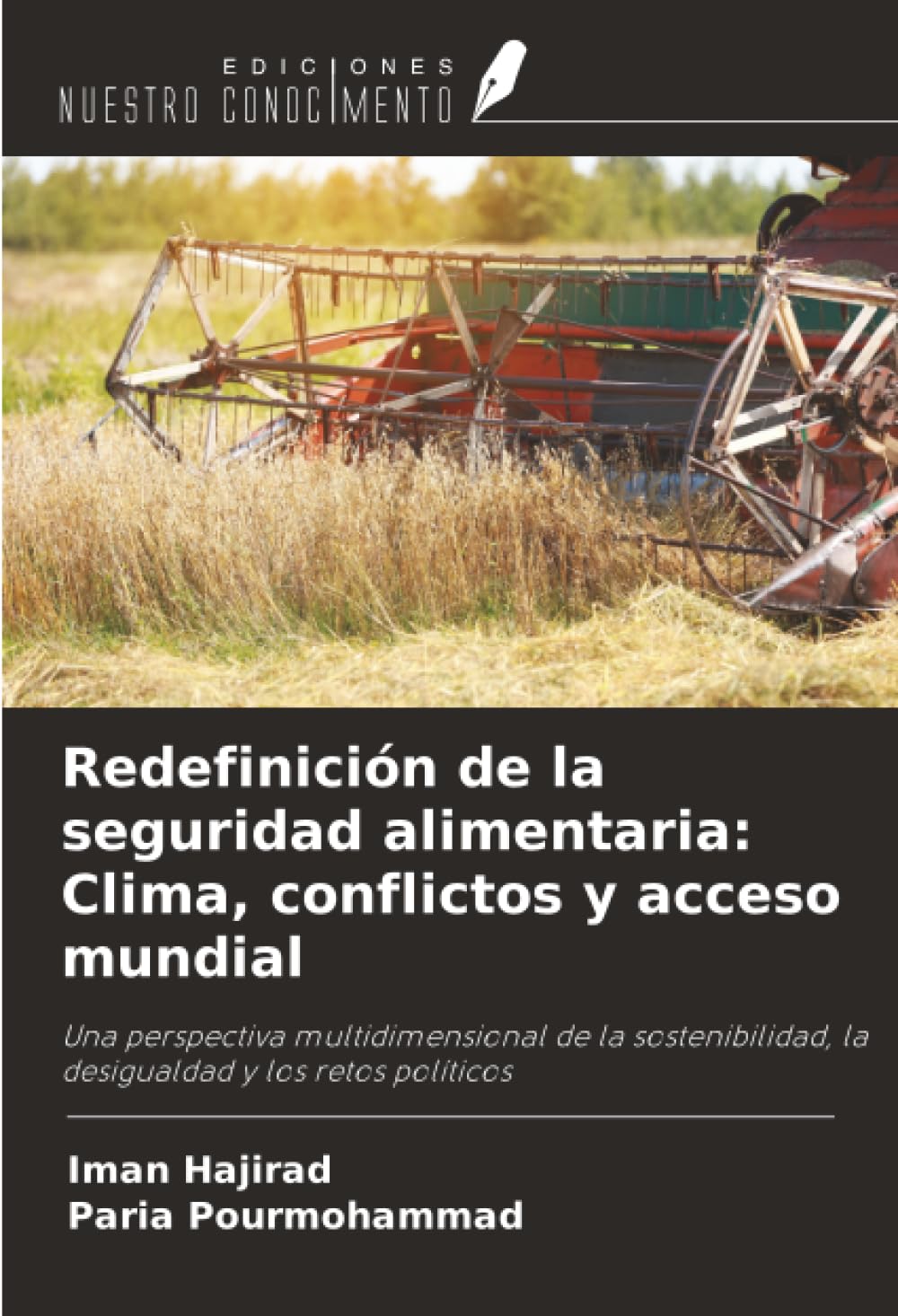 Redefinición de la seguridad alimentaria: Clima, conflictos y acceso mundial Natural Sciences
