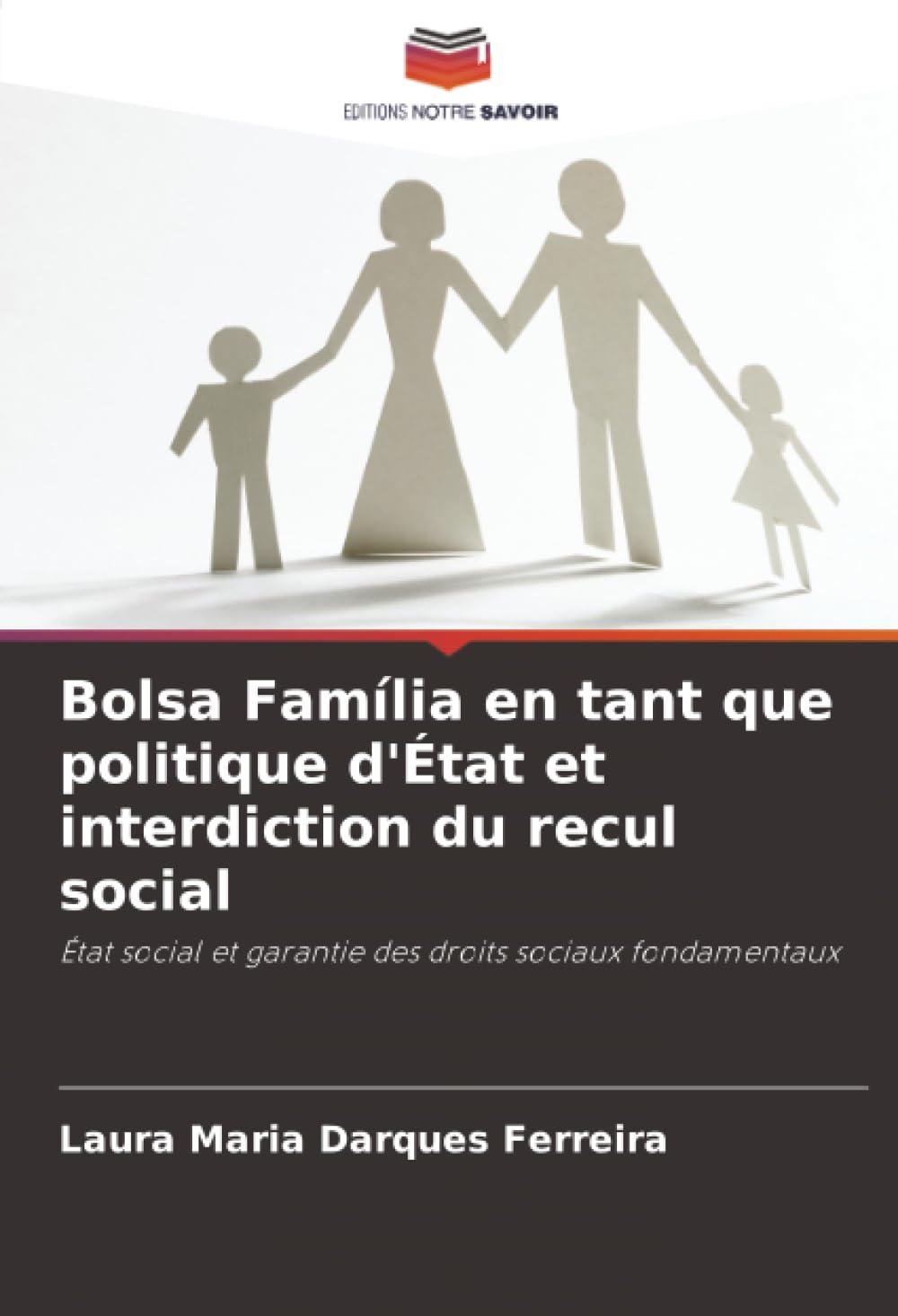 Bolsa Família en tant que politique d'État et interdiction du recul social: État social et garantie des droits sociaux fondamentaux Law