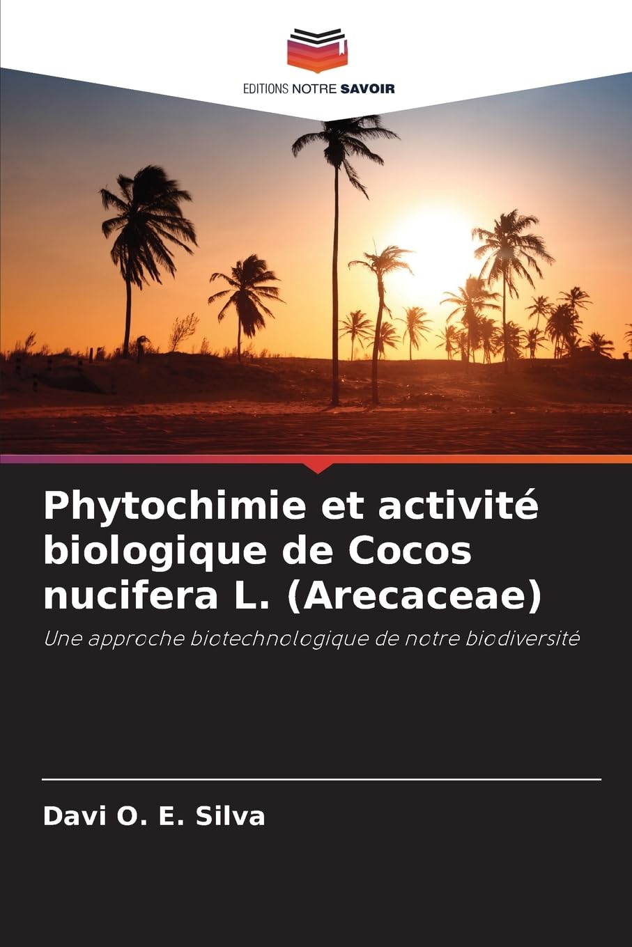 Phytochimie et activité biologique de Cocos nucifera L. (Arecaceae) Business & Technology