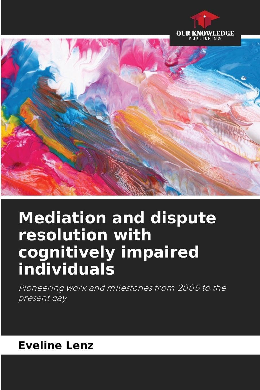 Mediation and dispute resolution with cognitively impaired individuals Books