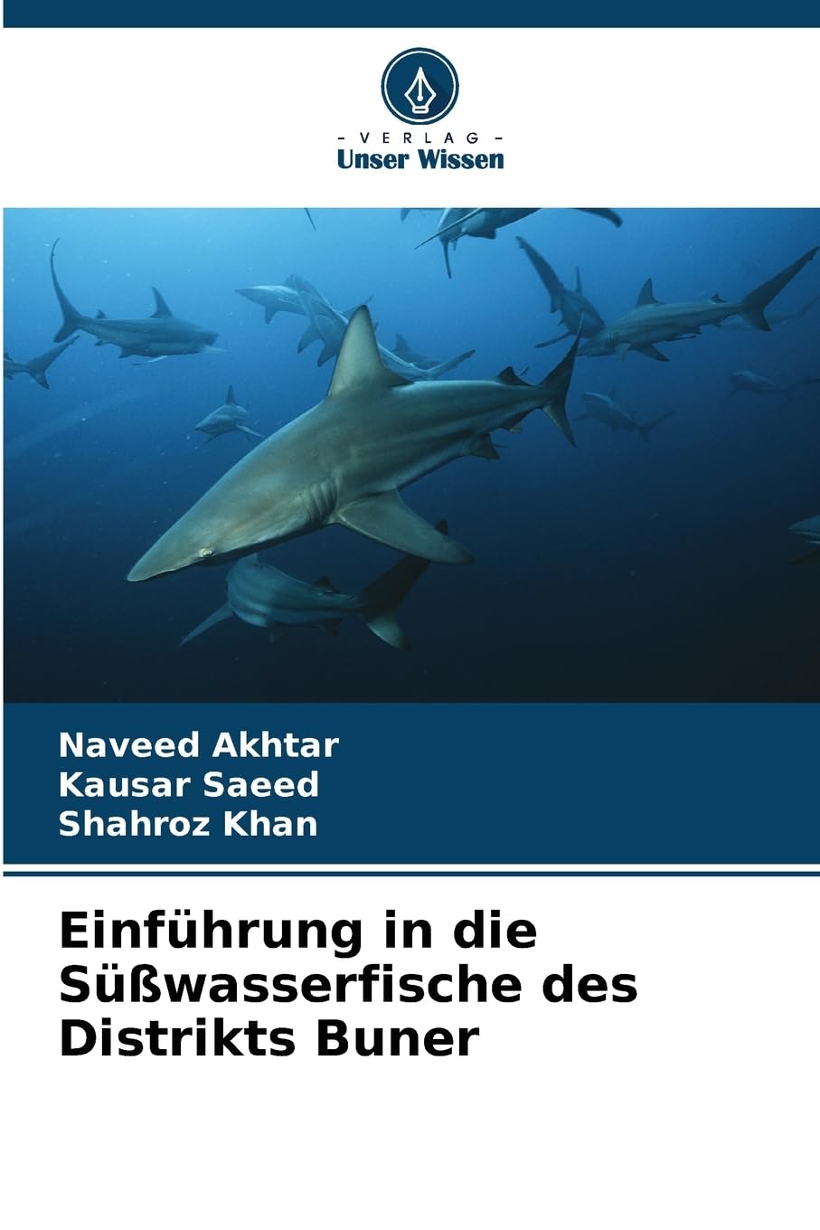 Einführung in die Süßwasserfische des Distrikts Buner Natural Sciences