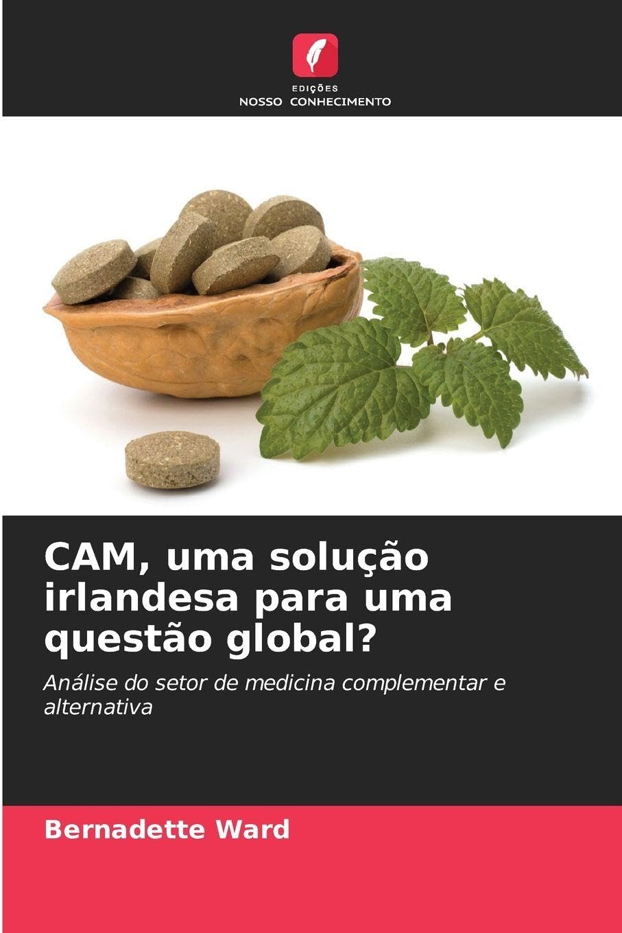 CAM, uma solução irlandesa para uma questão global? Medicine