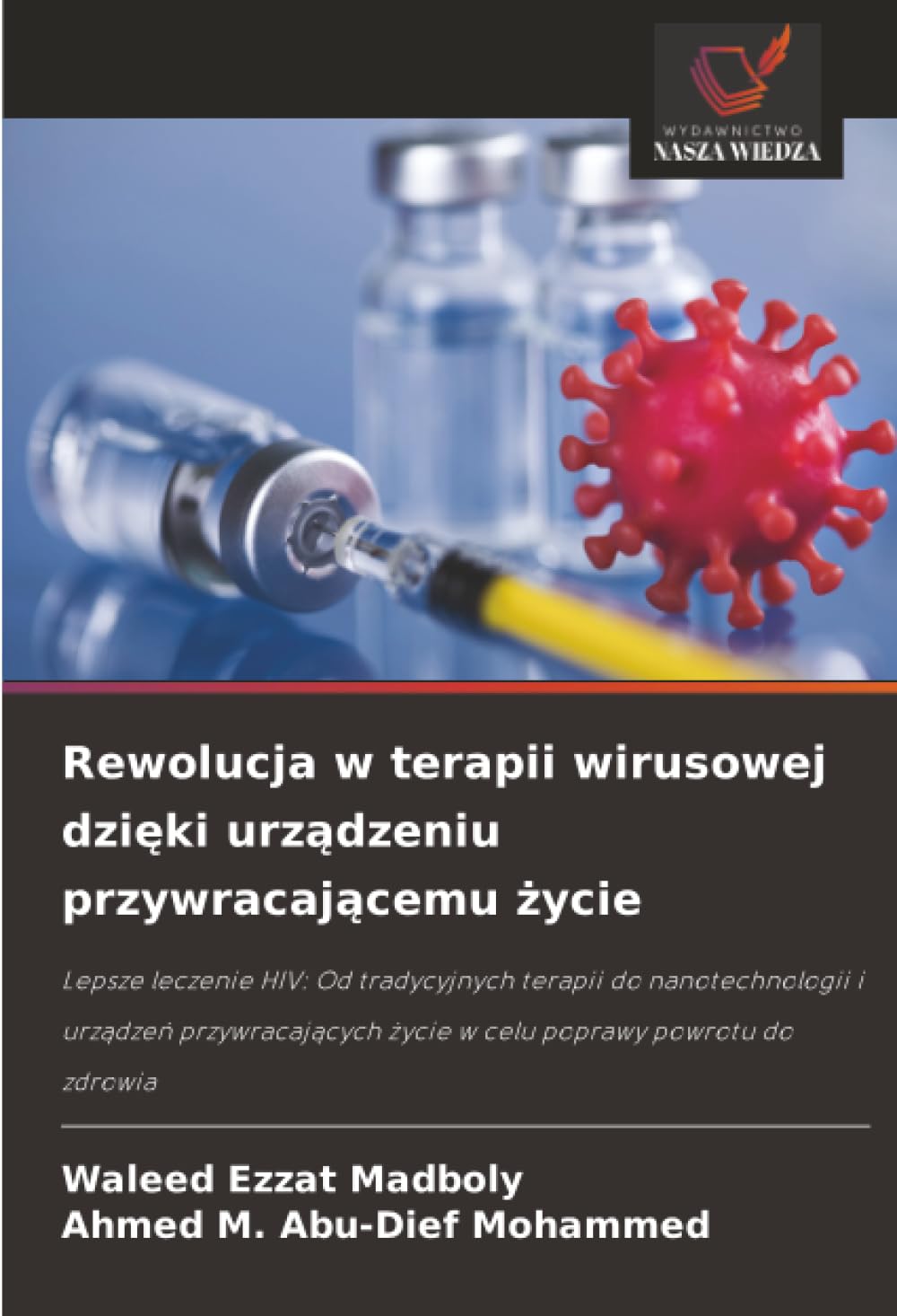 Rewolucja w terapii wirusowej dzi¿ki urz¿dzeniu przywracaj¿cemu ¿ycie Medicine
