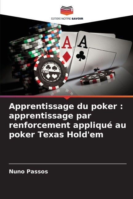 Apprentissage du poker : apprentissage par renforcement appliqué au poker Texas Hold'em Computer Science