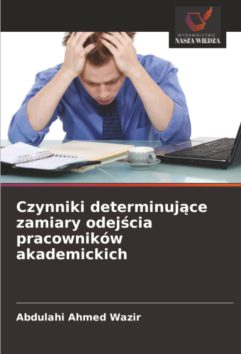 Czynniki determinuj¿ce zamiary odej¿cia pracowników akademickich Law