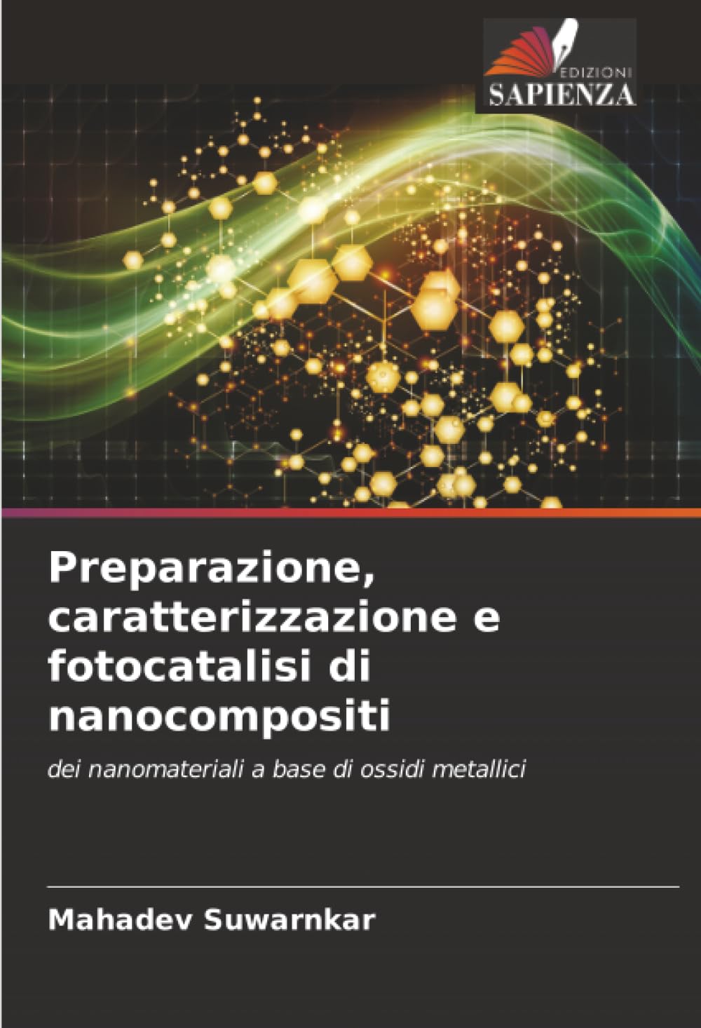 Preparazione, caratterizzazione e fotocatalisi di nanocompositi Natural Sciences