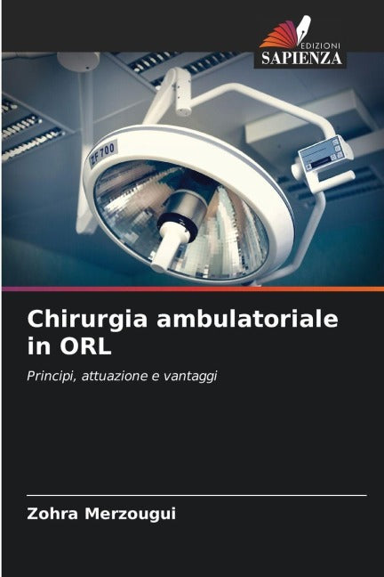 Chirurgia ambulatoriale in ORL Medicine