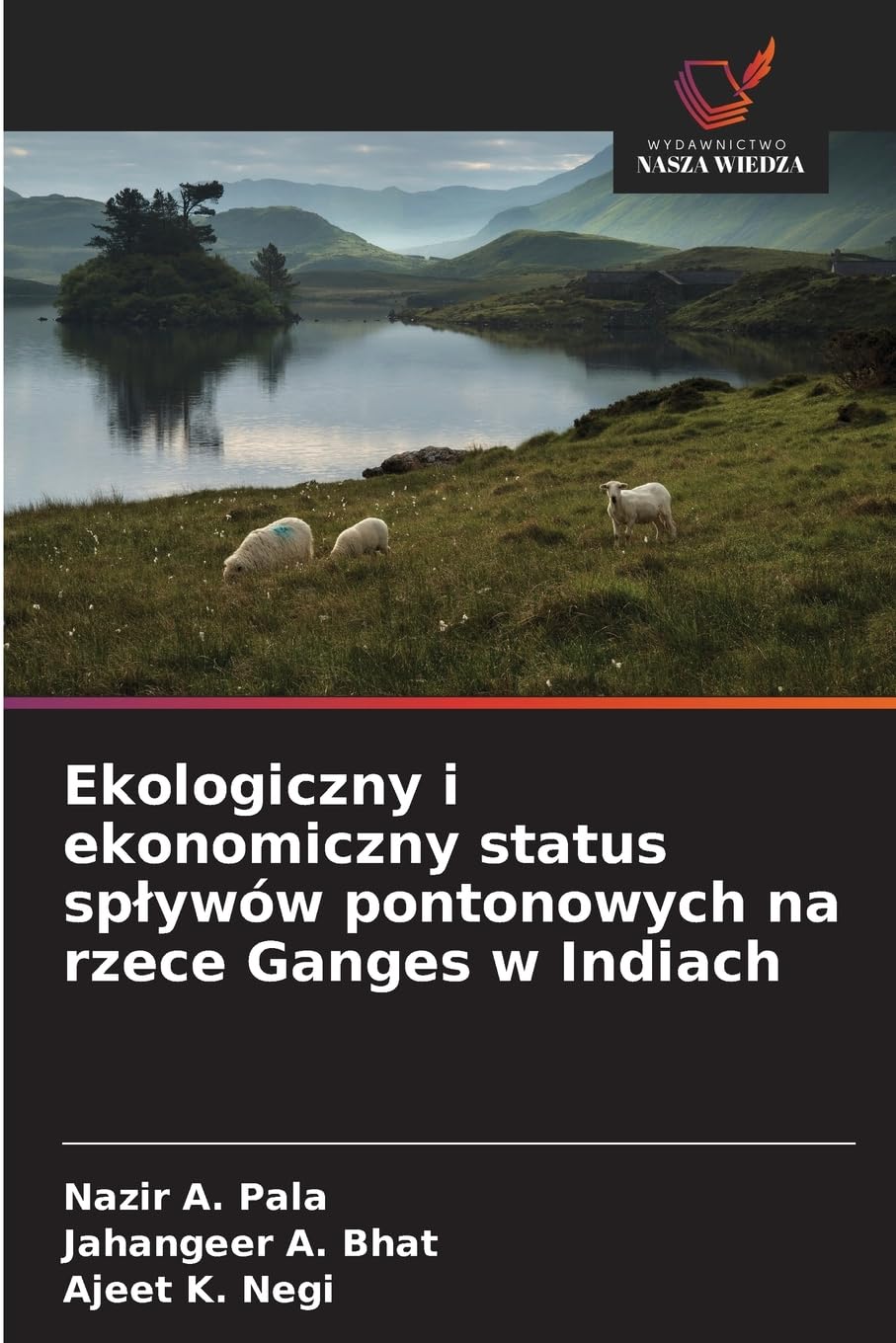 Ekologiczny i ekonomiczny status sp¿ywów pontonowych na rzece Ganges w Indiach Natural Sciences