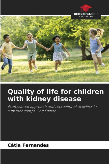 Quality of life for children with kidney disease Medicine